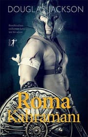 Tapa de Roma Kahramani; Boudicca'nin Ordusuna Karsi Tek Bir Adam