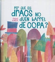 Tapa de Per què els dracs no duen barret de copa?