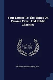 Tapa de Four Letters To The Times On Famine Fever And Public Charities