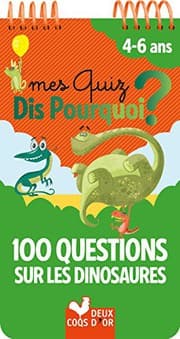 Tapa de Mes quiz dis pourquoi ? - 100 questions sur les dinosaures