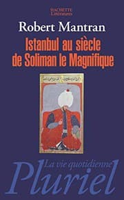 Tapa de ISTANBUL AU SIECLE DE SOLIMAN LE MAGNIFIQUE.
