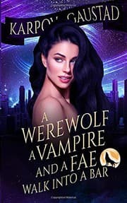 Tapa de A Werewolf, A Vampire, and A Fae Walk Into A Bar