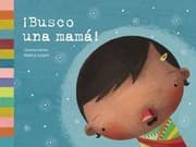 Tapa de ¡Busco una mamá!