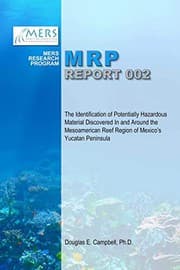 Tapa de The Identification of Potentially Hazardous Material Discovered In and Around the Mesoamerican Reef Region of Mexico's Yucatan Peninsula