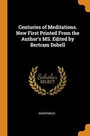 Tapa de Centuries of Meditations. Now First Printed From the Author's MS. Edited by Bertram Dobell