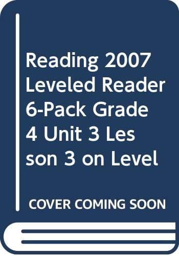 Tapa de READING 2007 LEVELED READER 6-PACK GRADE 4 UNIT 3 LESSON 3 ON LEVEL