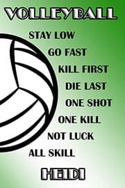 Tapa de Volleyball Stay Low Go Fast Kill First Die Last One Shot One Kill Not Luck All Skill Heidi