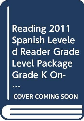 Tapa de READING 2011 SPANISH LEVELED READER GRADE LEVEL PACKAGE GRADE K ON-LEVEL