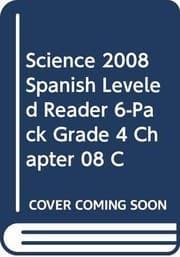 Tapa de SCIENCE 2008 SPANISH LEVELED READER 6-PACK GRADE 4 CHAPTER 08 C
