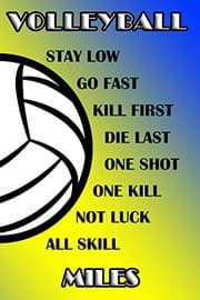 Tapa de Volleyball Stay Low Go Fast Kill First Die Last One Shot One Kill Not Luck All Skill Miles