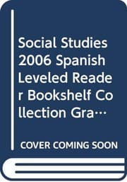 Tapa de SOCIAL STUDIES 2006 SPANISH LEVELED READER BOOKSHELF COLLECTION GRADE KBELOW LEVEL