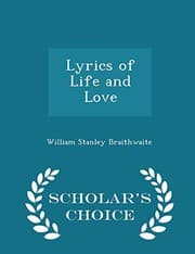 Tapa de Lyrics of Life and Love - Scholar's Choice Edition