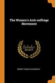 Tapa de The women's anti-suffrage movement