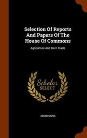 Tapa de Selection Of Reports And Papers Of The House Of Commons