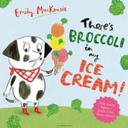 Tapa de There's Broccoli in My Ice Cream!