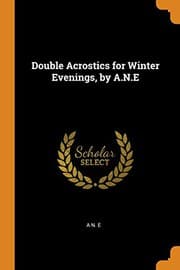 Tapa de Double Acrostics for Winter Evenings, by A.N.E