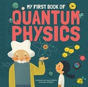 Tapa de My First Book of Quantum Physics