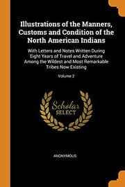 Tapa de Illustrations of the Manners, Customs and Condition of the North American Indians
