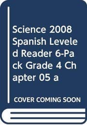 Tapa de SCIENCE 2008 SPANISH LEVELED READER 6-PACK GRADE 4 CHAPTER 05 A