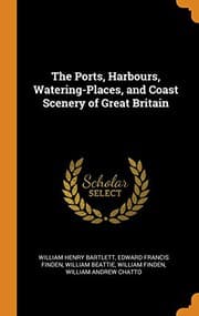 Tapa de The Ports, Harbours, Watering-Places, and Coast Scenery of Great Britain