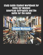 Tapa de Study Guide Student Workbook for Votes for Women! American Suffragists and the Battle for the Ballot