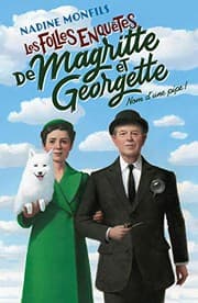 Tapa de Les Folles enquêtes de Magritte et Georgette - Nom d'une pipe !