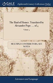 Tapa de The Iliad of Homer. Translated by Alexander Pope. ... of 4; Volume 4