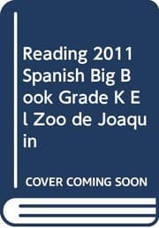 Tapa de READING 2011 SPANISH BIG BOOK GRADE K EL ZOO DE JOAQUIN