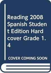 Tapa de READING 2008 SPANISH STUDENT EDITION HARDCOVER GRADE 1.4