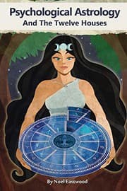 Tapa de Psychological Astrology And The Twelve Houses