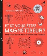 Tapa de Et si vous êtiez magnétiseur