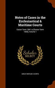 Tapa de Notes of Cases in the Ecclesiastical & Maritime Courts