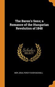 Tapa de The Baron's Sons; a Romance of the Hungarian Revolution of 1848