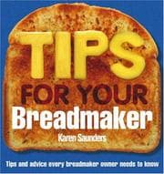 Tapa de Tips for Your Breadmaker