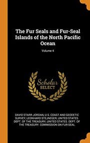 Tapa de The Fur Seals and Fur-Seal Islands of the North Pacific Ocean; Volume 4