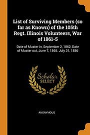 Tapa de List of Surviving Members  of the 105th Regt. Illinois Volunteers, War of 1861-5