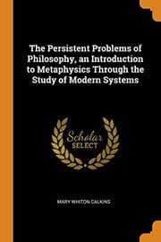 Tapa de The Persistent Problems of Philosophy, an Introduction to Metaphysics Through the Study of Modern Systems
