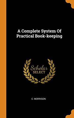 Tapa de A Complete System Of Practical Book-keeping