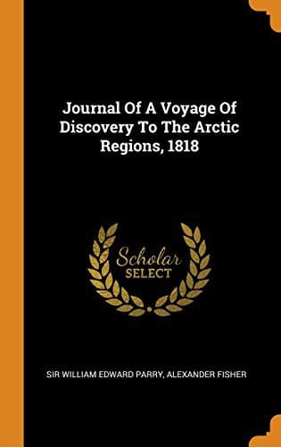 Tapa de Journal of a Voyage of Discovery to the Arctic Regions, 1818