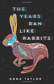 Tapa de The Years Ran Like Rabbits