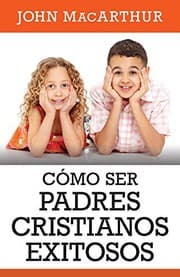 Tapa de Como ser padres cristianos exitosos