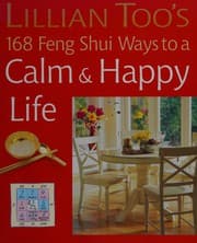 Tapa de Lillian Too's 168 feng shui ways to a calm and happy life