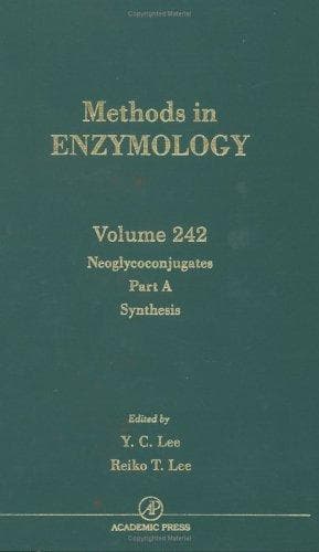Tapa de Neoglycoconjugates, Part A, Synthesis, Volume 242 (Methods in Enzymology)
