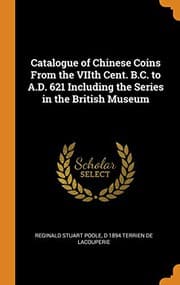 Tapa de Catalogue of Chinese Coins From the VIIth Cent. B.C. to A.D. 621 Including the Series in the British Museum