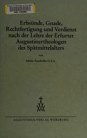 Tapa de Erbsünde, Gnade, Rechtfertigung und Verdienst nach der Lehre der Erfurter Augustinertheologen des Spätmittelalters