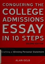 Tapa de Conquering the college admissions essay in 10 steps