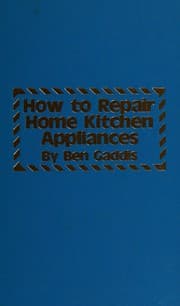 Tapa de How to repair home kitchen appliances