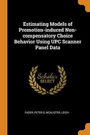 Tapa de Estimating Models of Promotion-Induced Non-Compensatory Choice Behavior Using UPC Scanner Panel Data