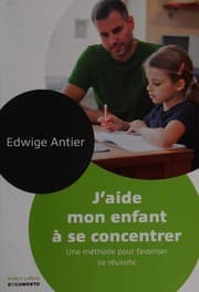 Tapa de J'aide mon enfant à se concentrer