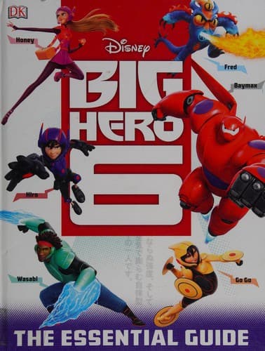 Tapa de Disney Big hero 6 essential guide